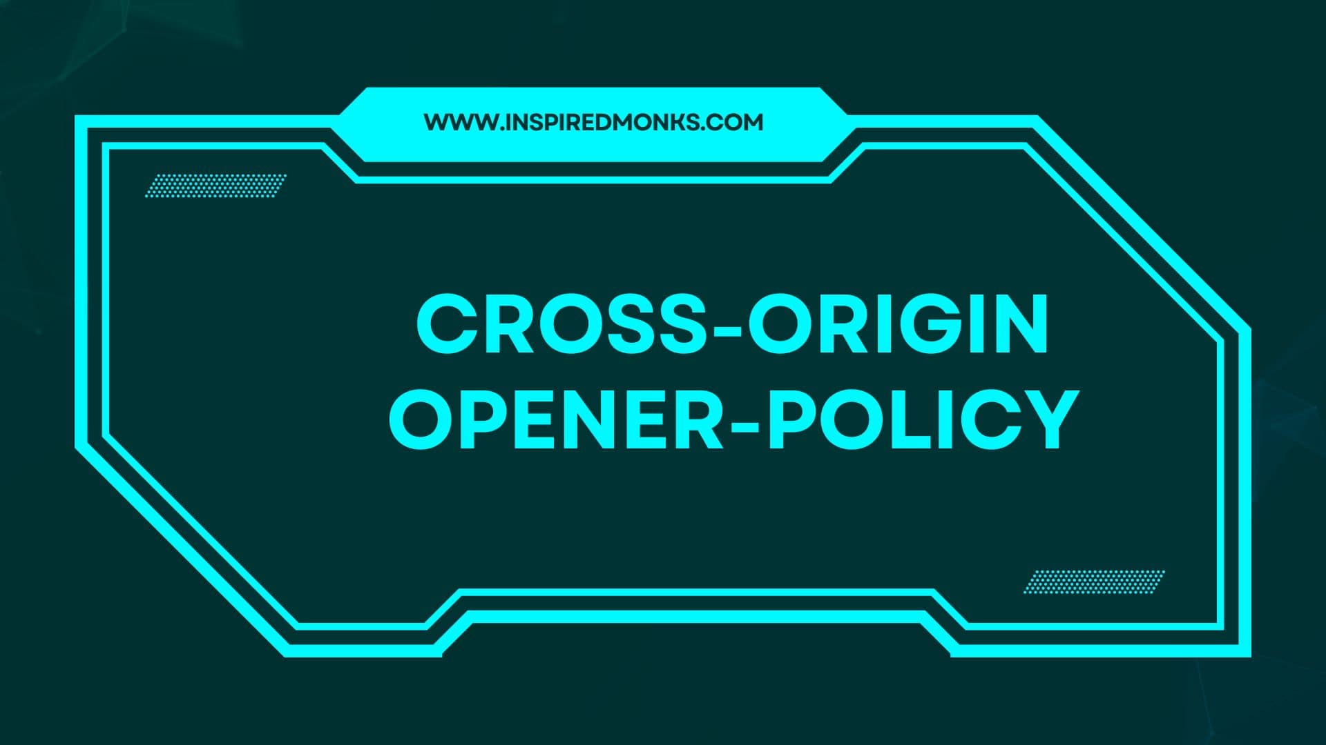 Cross-Origin-Opener-Policy (COOP)